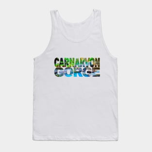 Carnarvon Gorge - Queensland Australia Tank Top